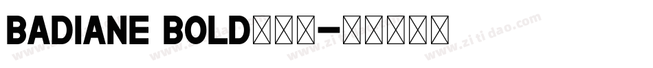 Badiane Bold生成器字体转换